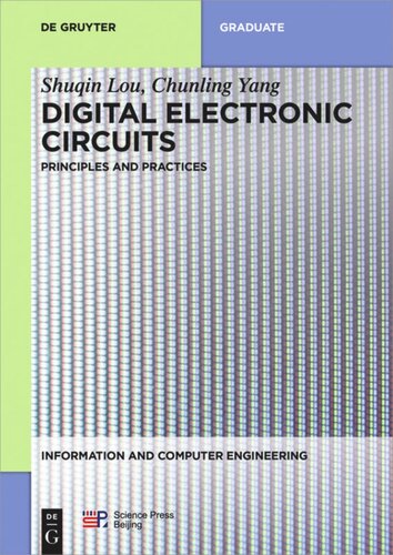 Digital Electronic Circuits: Principles and Practices