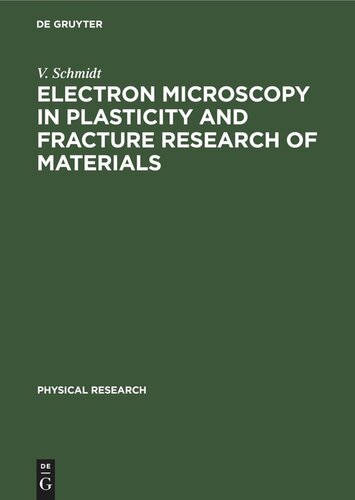 Electron Microscopy in Plasticity and Fracture Research of Materials: International Symposium Holzhau, October 1989