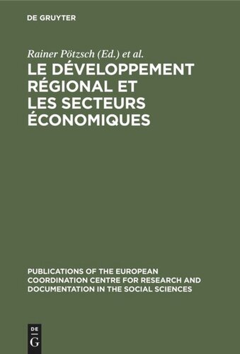 Le développement régional et les secteurs économiques: Résultats de la recherche comparative europêenne sur »les régions en retard des pays industrialisés«