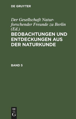 Beobachtungen und Entdeckungen aus der Naturkunde: Band 5