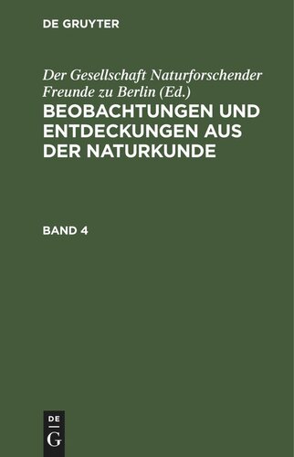 Beobachtungen und Entdeckungen aus der Naturkunde: Band 4