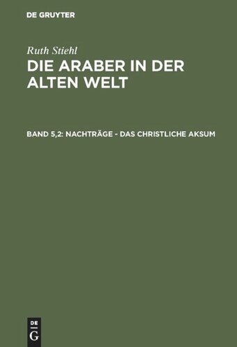 Die Araber in der alten Welt: Band 5,2 Nachträge - Das christliche Aksum