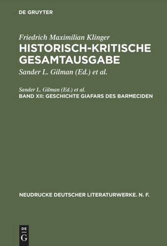 Historisch-kritische Gesamtausgabe. Band XII Geschichte Giafars des Barmeciden: Ein Seitenstück zu »Faust's Leben, Thaten und Höllenfahrt«