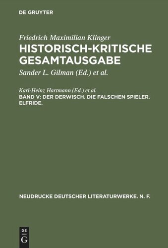 Historisch-kritische Gesamtausgabe: Band V Der Derwisch. Die falschen Spieler. Elfride.