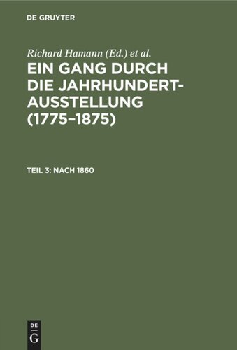 Ein Gang durch die Jahrhundert-Ausstellung (1775–1875). Teil 3 Nach 1860: (v. Menzel, Böcklin, Feuerbach, v. Marées, Thoma, Leibl)