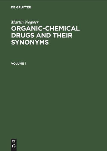 Organic-chemical drugs and their synonyms: Volume 1