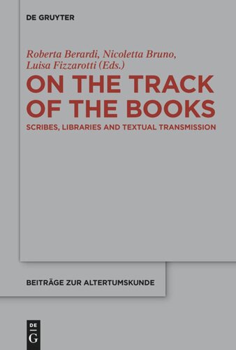 On the Track of the Books: Scribes, Libraries and Textual Transmission