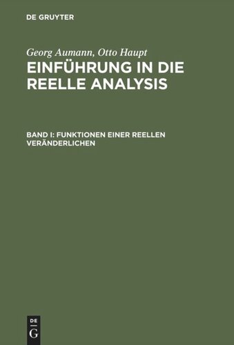 Einführung in die reelle Analysis: Band I Funktionen einer reellen Veränderlichen