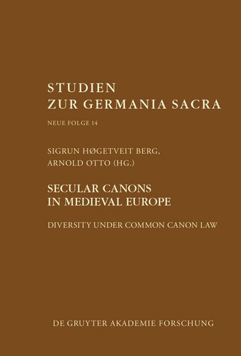 Secular canons in Medieval Europe: Diversity under Common Canon Law