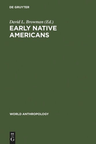 Early Native Americans: Prehistoric Demography, Economy, and Technology