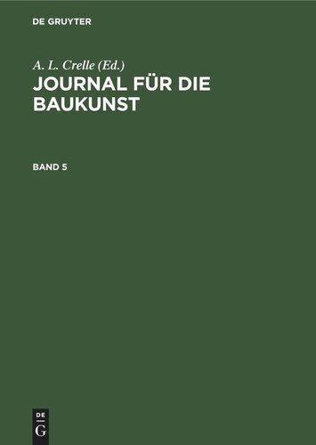 Journal für die Baukunst: Band 5