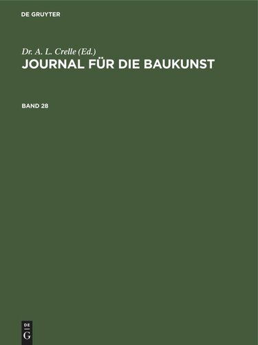 Journal für die Baukunst: Band 28