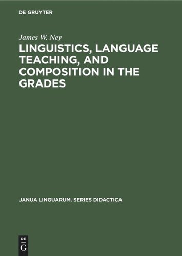 Linguistics, language teaching, and composition in the grades