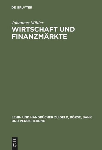 Wirtschaft und Finanzmärkte: Ökonomischer Kompaß für Anleger, Manager und Studierende
