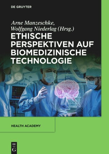 Ethische Perspektiven auf Biomedizinische Technologie