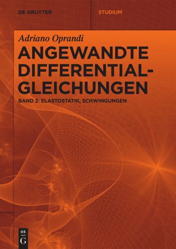 Angewandte Differentialgleichungen: Band 2 Elastostatik, Schwingungen