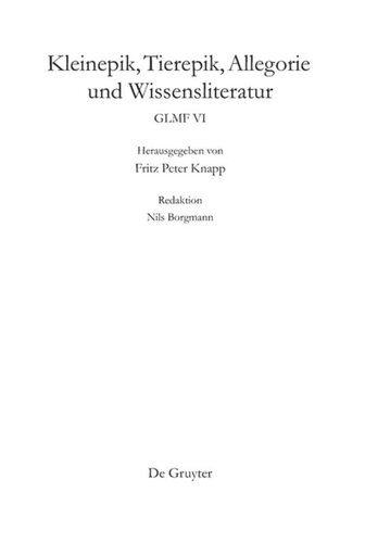 Germania Litteraria Mediaevalis Francigena: Band 6 Kleinepik, Tierepik, Allegorie und Wissensliteratur