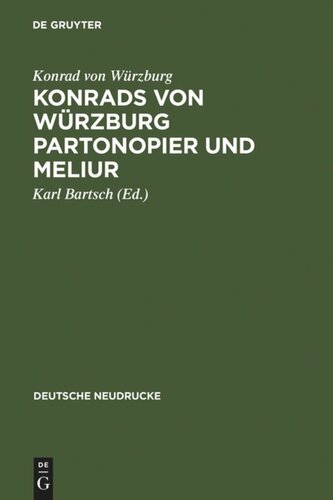 Konrads von Würzburg Partonopier und Meliur