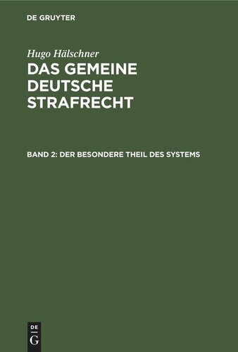 Das gemeine deutsche Strafrecht: Band 2 Der besondere Theil des Systems