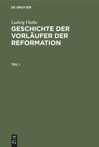 Geschichte der Vorläufer der Reformation: Teil 1
