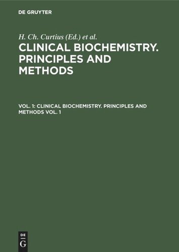 Clinical biochemistry. Principles and methods: Vol. 1