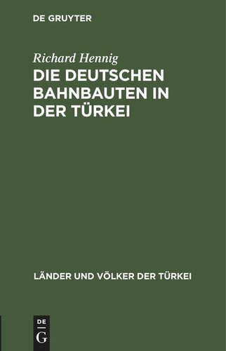 Die deutschen Bahnbauten in der Türkei