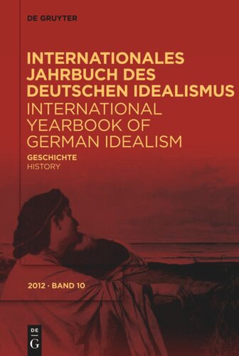 Internationales Jahrbuch des Deutschen Idealismus / International Yearbook of German Idealism: 10/2012 Geschichte/History