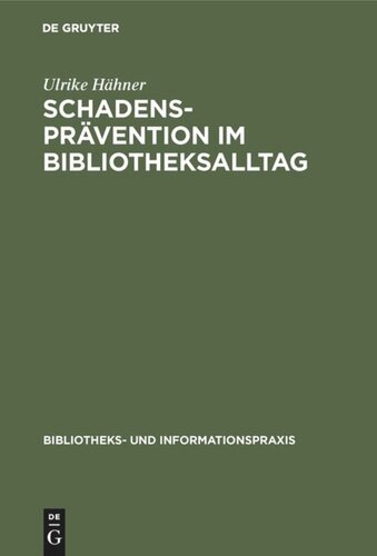 Schadensprävention im Bibliotheksalltag