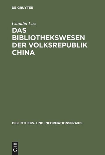 Das Bibliothekswesen der Volksrepublik China