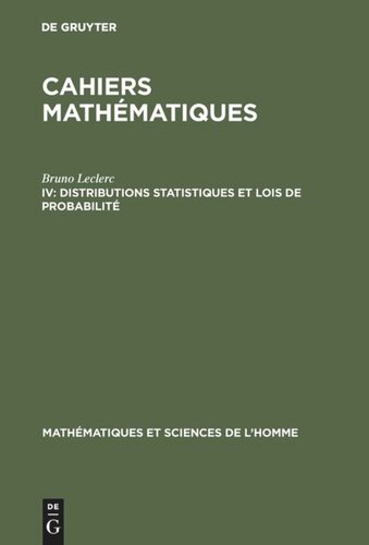 Cahiers mathématiques: IV Distributions statistiques et lois de probabilité