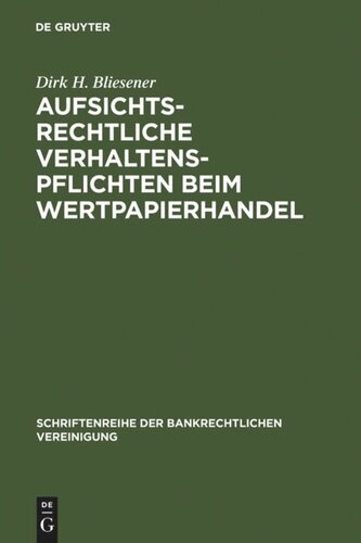 Aufsichtsrechtliche Verhaltenspflichten beim Wertpapierhandel