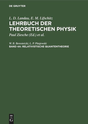 Lehrbuch der theoretischen Physik: Band 4a Relativistische Quantentheorie