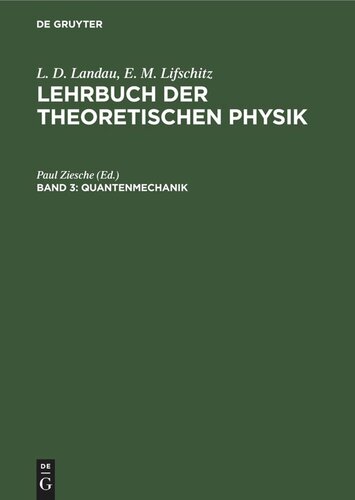 Lehrbuch der theoretischen Physik: Band 3 Quantenmechanik