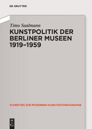 Kunstpolitik der Berliner Museen 1919-1959