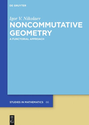 Noncommutative Geometry: A Functorial Approach