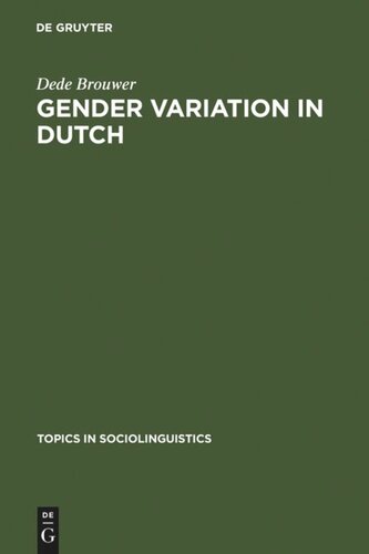 Gender Variation in Dutch: A Sociolinguistic Study of Amsterdam Speech