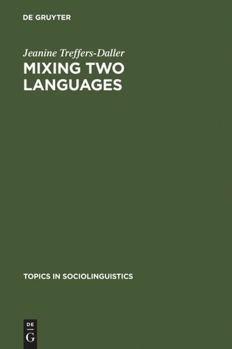 Mixing Two Languages: French-Dutch Contact in a Comparative Perspective