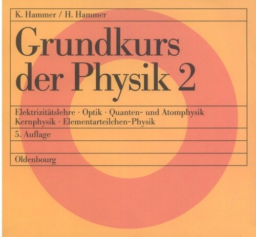 Grundkurs der Physik: Tl 2 Grundkurs der Physik 2