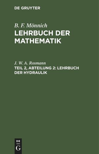 Lehrbuch der Mathematik: Teil 2, Abteilung 2 Lehrbuch der Hydraulik