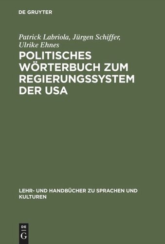 Politisches Wörterbuch zum Regierungssystem der USA: Englisch-Deutsch, Deutsch-Englisch