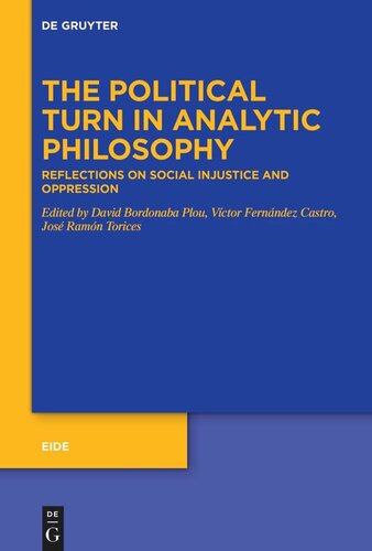 The Political Turn in Analytic Philosophy: Reflections on Social Injustice and Oppression