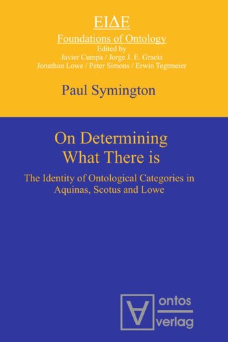 On Determining What There is: The Identity of Ontological Categories in Aquinas, Scotus and Lowe