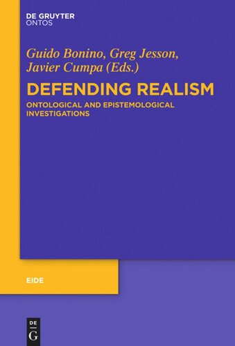 Defending Realism: Ontological and Epistemological Investigations