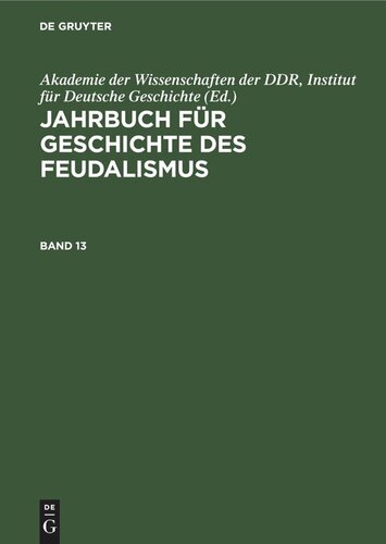 Jahrbuch für Geschichte des Feudalismus: Band 13