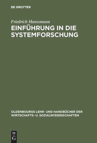 Einführung in die Systemforschung: Methodik der modellgestützten Entscheidungsvorbereitung