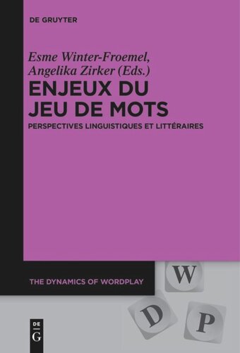 Enjeux du jeu de mots: Perspectives linguistiques et littéraires