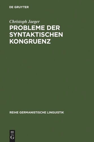 Probleme der syntaktischen Kongruenz: Theorie und Normvergleich im Deutschen