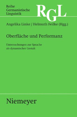 Oberfläche und Performanz: Untersuchungen zur Sprache als dynamischer Gestalt
