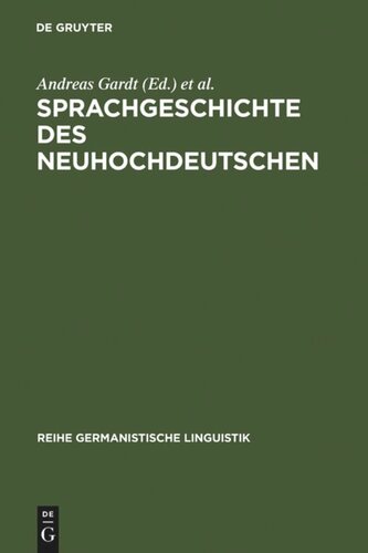 Sprachgeschichte des Neuhochdeutschen: Gegenstände, Methoden, Theorien