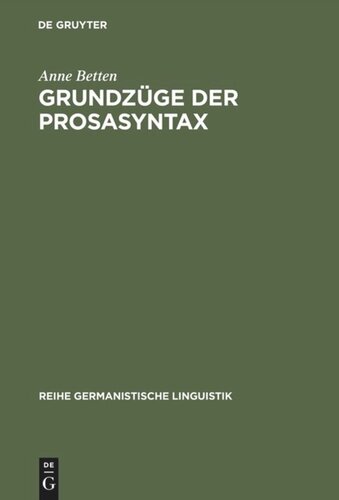 Grundzüge der Prosasyntax: Stilprägende Entwicklungen vom Althochdeutschen zum Neuhochdeutschen